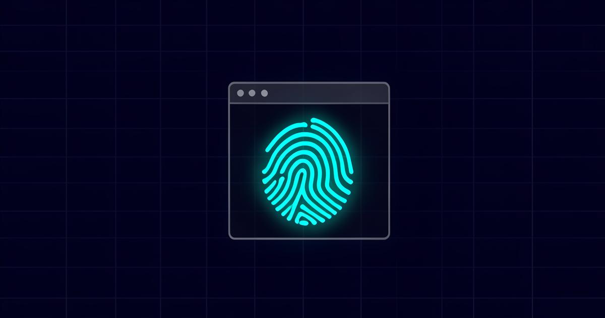 Thumbnail of a glowing cyan fingerprint inside a browser window, representing browser fingerprinting